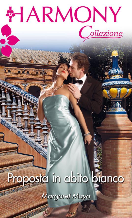 Proposta in abito bianco - Margaret Mayo - ebook