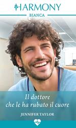 Il dottore che le ha rubato il cuore. The Larches practice. Vol. 1