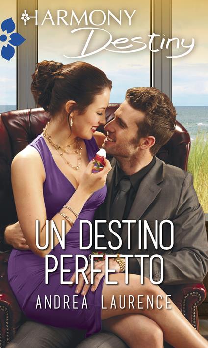 Un destino perfetto - Andrea Laurence - ebook