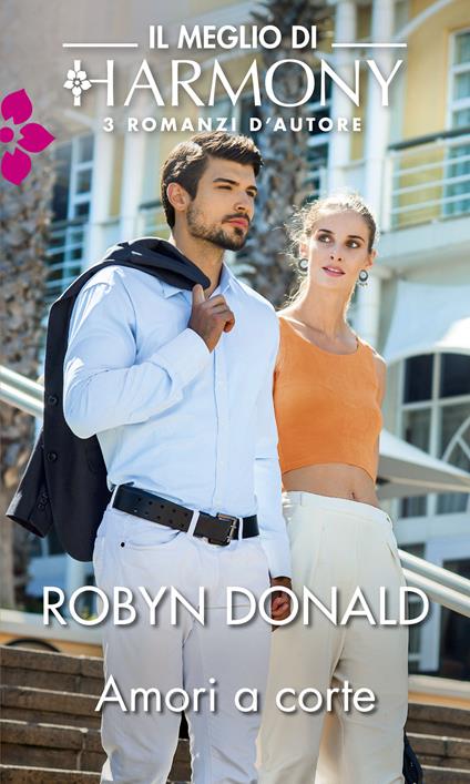 Amori a corte: Notti reali-Regale vendetta-Nobili peccati - Robyn Donald - ebook