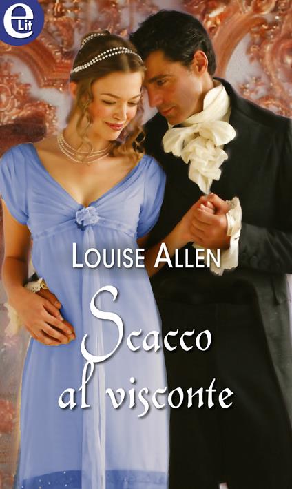Scacco al visconte - Louise Allen - ebook