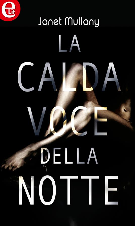La calda voce della notte - Janet Mullany - ebook