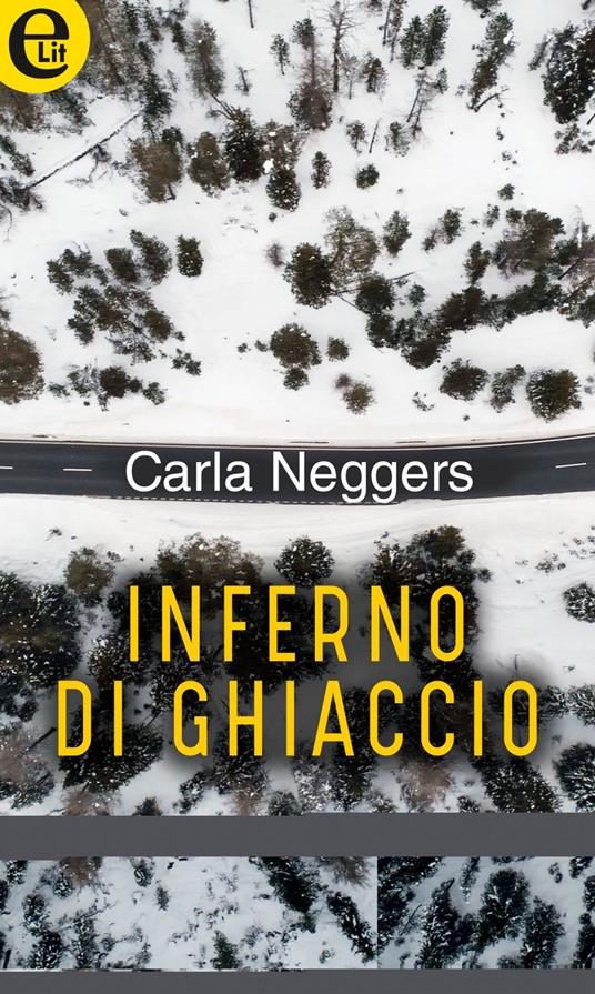 Inferno di ghiaccio - Carla Neggers,Teresa Rossi - ebook