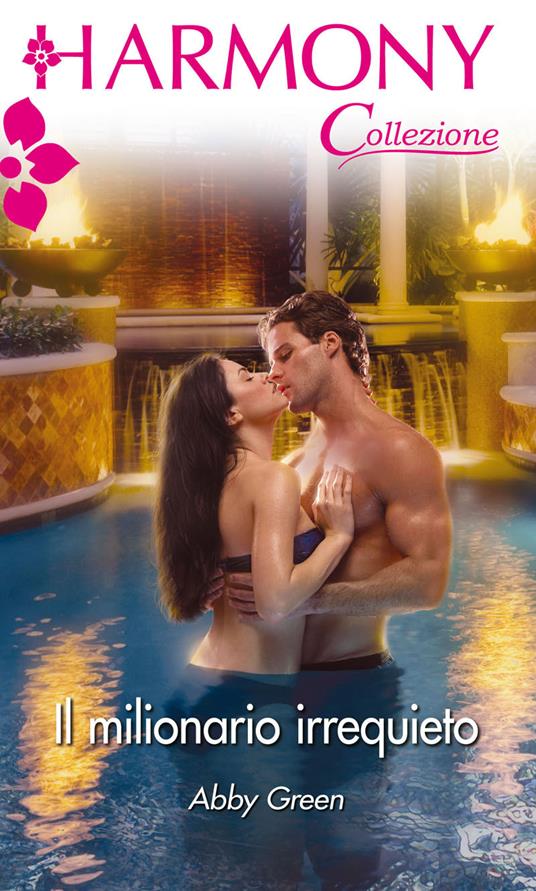 Il milionario irrequieto - Abby Green - ebook