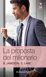 La proposta del milionario: Passione in gioco-L'erede del milionario