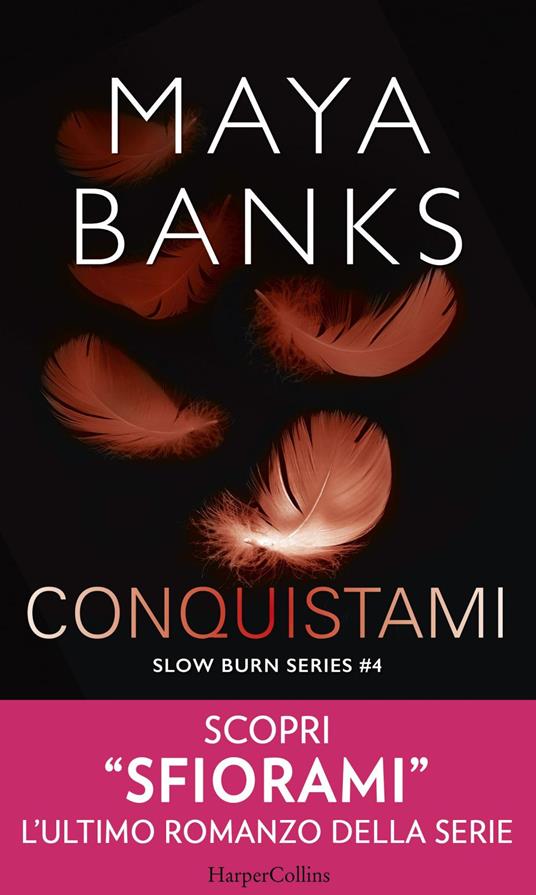 Conquistami. Slow burn series. Vol. 4 - Maya Banks,Roberta Marasco - ebook