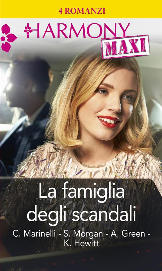 La famiglia degli scandali: Segreti di famiglia-Il richiamo del peccato-Orgogliosa passione-L'eredità del passato - Abby Green,Kate Hewitt,Carol Marinelli,Sarah Morgan - ebook