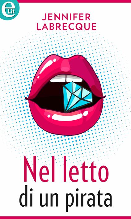 Nel letto di un pirata - Jennifer LaBrecque - ebook