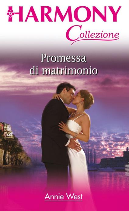 Promessa di matrimonio - Annie West,Edy Tassi - ebook