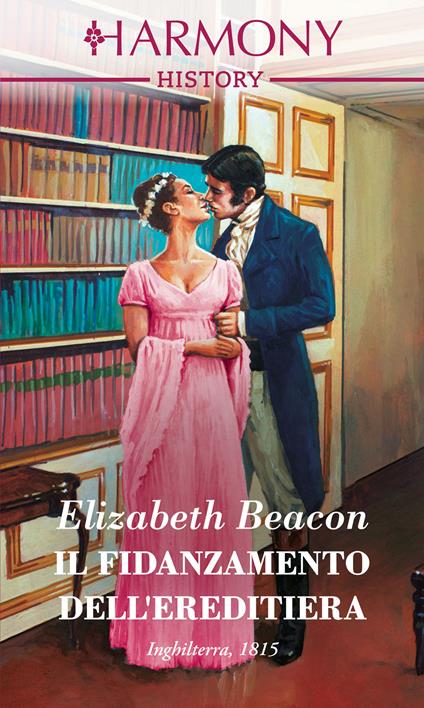 Il fidanzamento dell'ereditiera - Elizabeth Beacon,Mariangela Latorre - ebook