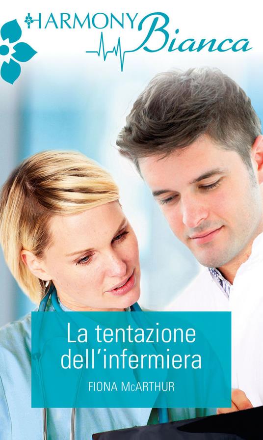 La tentazione dell'infermiera - Fiona McArthur,Giacomo Boraschi - ebook
