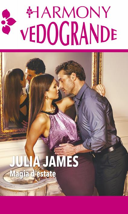 Magia d'estate: Favola italiana-Fascino italiano - Julia James - ebook