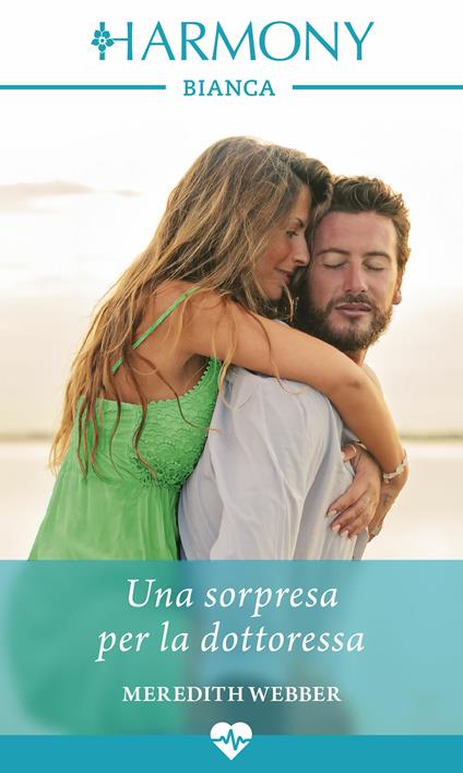 Una sorpresa per la dottoressa. La famiglia Halliday. Vol. 3 - Meredith Webber,Silvia Maria Calandra - ebook
