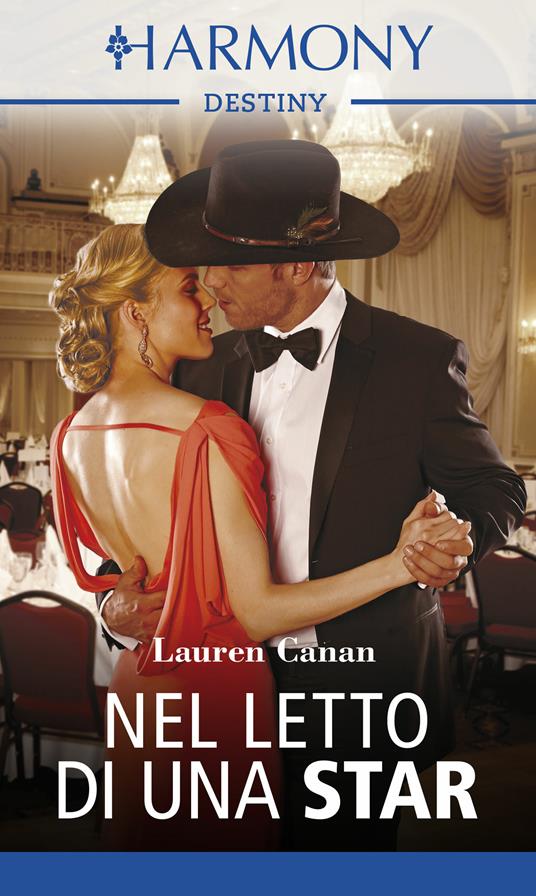 Nel letto di una star - Lauren Canan,Giada Fattoretto - ebook
