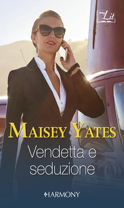 Vendetta e seduzione: Gioco di coppia-La musica della vendetta - Maisey Yates - ebook