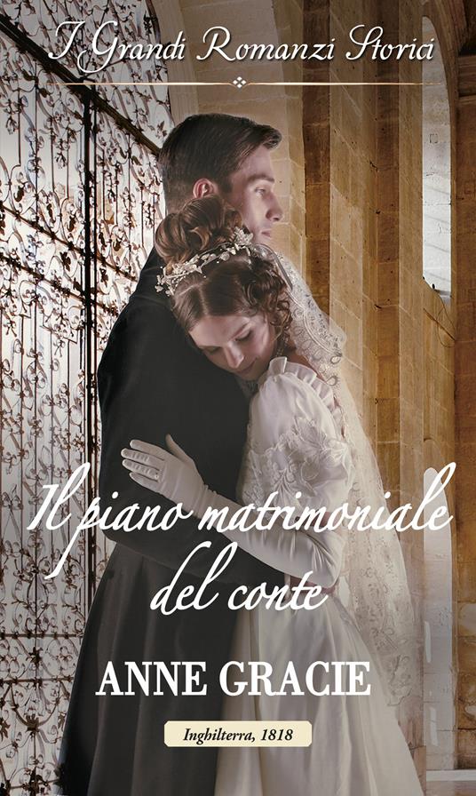 Il piano matrimoniale del conte. Convenienza e vero amore. Vol. 1 - Anne Gracie - ebook