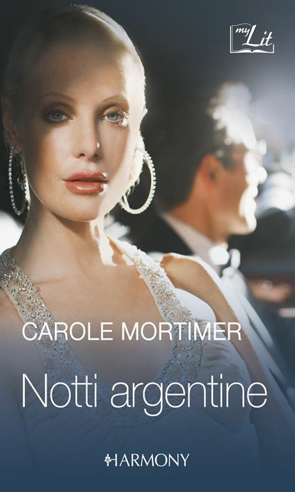 Notti argentine: Tango per una notte-Abbraccio argentino - Carole Mortimer - ebook