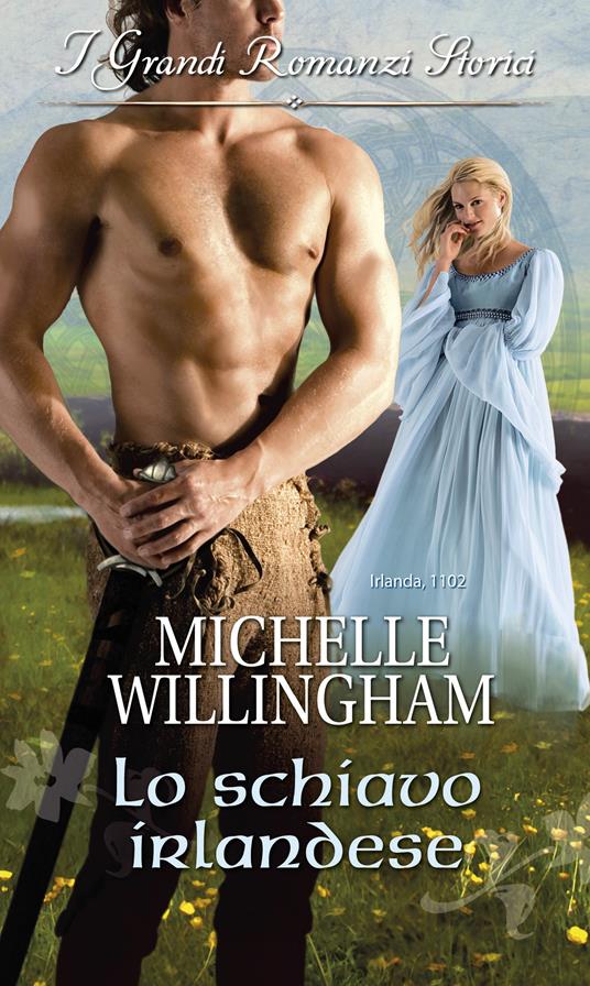 Lo schiavo irlandese - Michelle Willingham - ebook