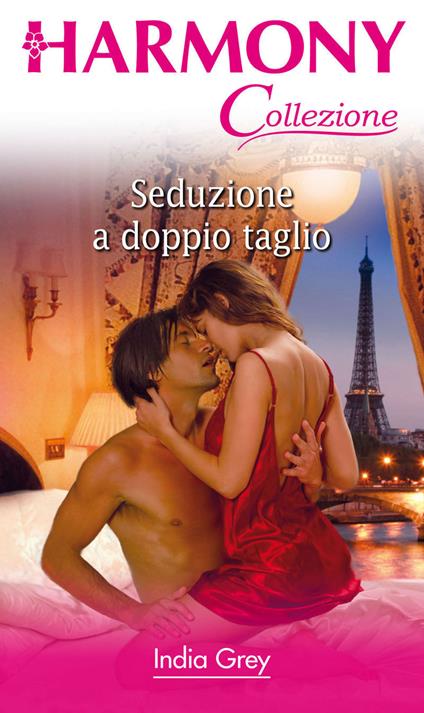 Seduzione a doppio taglio - India Grey - ebook