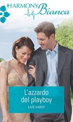 L' azzardo del playboy