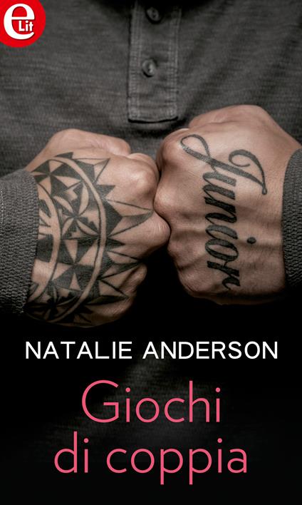 Giochi di coppia - Natalie Anderson - ebook