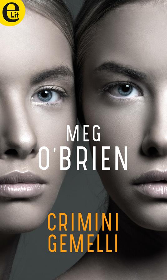Crimini gemelli - O'Brien Meg - ebook