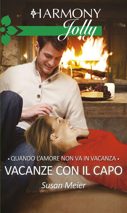 Vacanze con il capo - Susan Meier - ebook