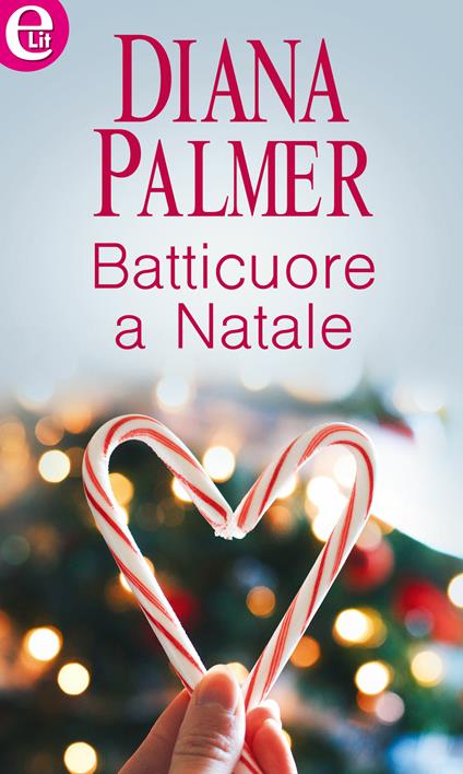 Batticuore a Natale - Diana Palmer - ebook