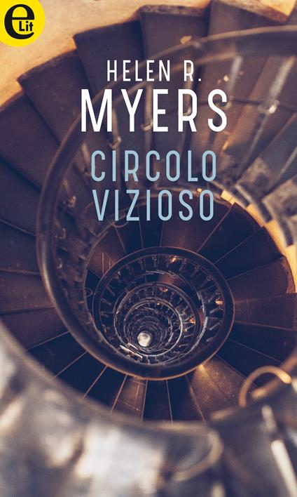 Circolo vizioso - Helen R. Myers - ebook