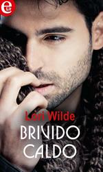 Brivido caldo. Bachelors of Bear Creek. Vol. 2