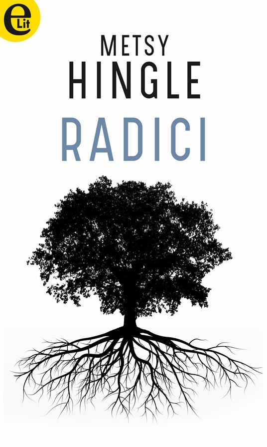 Radici - Metsy Hingle - ebook