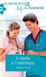 Il ribelle e l'infermiera