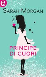 Principe di cuori. Sparkling love. Vol. 1