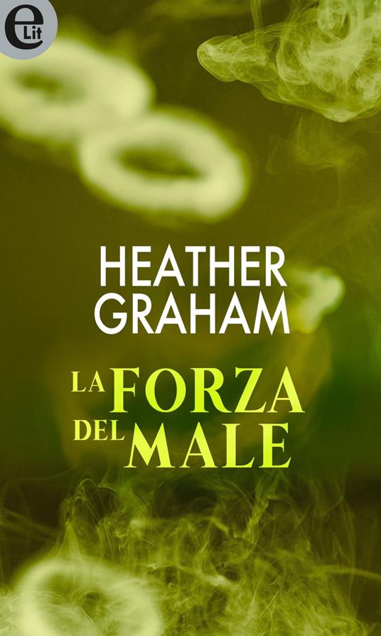 La forza del male. Krewe of hunters. Vol. 5 - Heather Graham - ebook