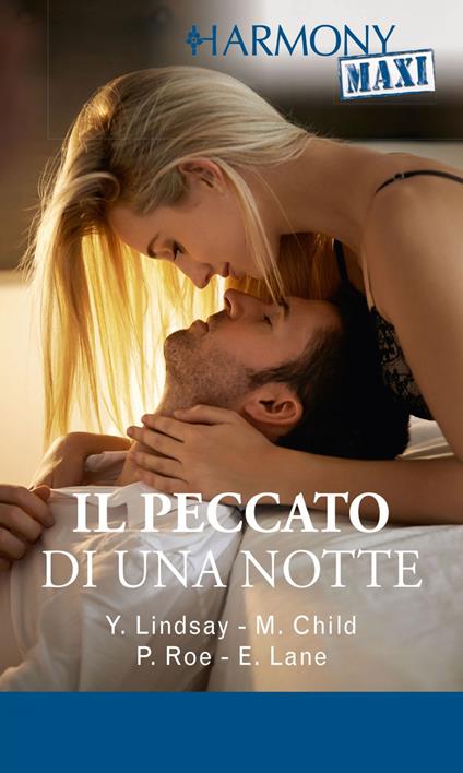 Il peccato di una notte: Intrecci di passione-Pagine di tentazione-La migliore offerta-Una rivelazione compromettente - Maureen Child,Elizabeth Lane,Yvonne Lindsay,Paula Roe - ebook