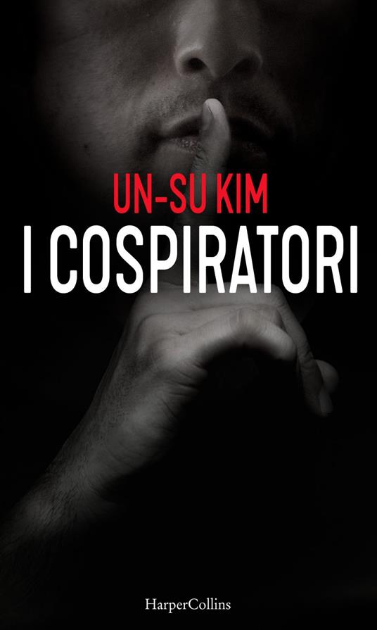I cospiratori - Un-Su Kim,Alberto Pezzotta - ebook