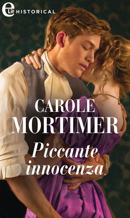 Piccante innocenza. Daring duchesses. Vol. 1 - Carole Mortimer - ebook