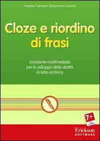 Cloze e riordino di frasi. Ambiente multimediale per lo sviluppo delle abilità di letto-scrittura. CD-ROM - Antonio Calvani,Francesco Leonetti - copertina