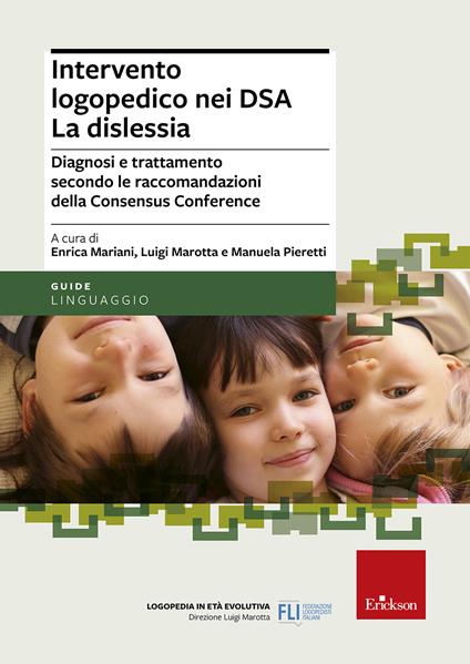 Intervento logopedico nei DSA. La dislessia. Diagnosi e trattamento secondo le raccomandazioni della Consensus Conference - copertina