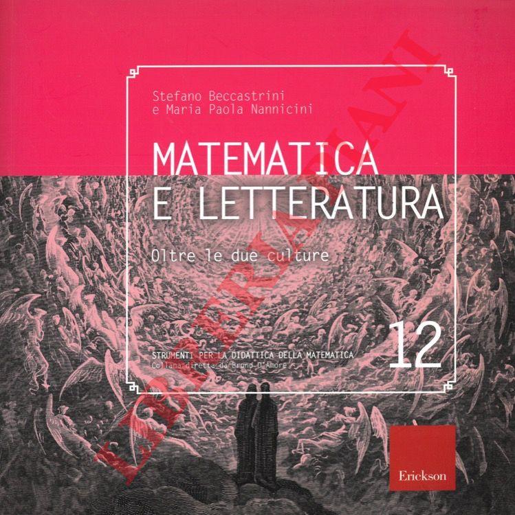 Matematica e letteratura. Oltre le due culture