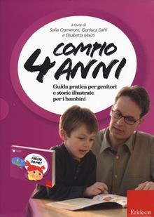 Cresciamo insieme: letture a 4 mani. Compio 4 anno. Guida per i genitori e storie illustrate per i bambini