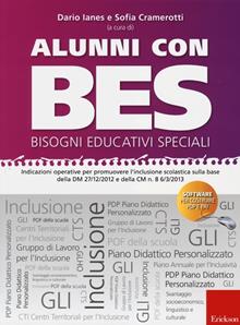 Alunni con BES­Bisogni Educativi Speciali. Indicazioni operative per promuovere l'inclusione scolastica sulla base della DM 27/12/2012. Con CD-ROM