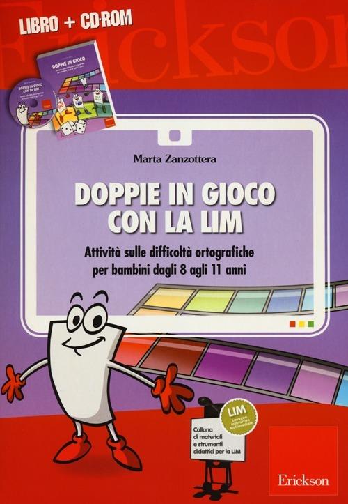 Doppie in gioco con la LIM. Attività sulle difficoltà ortografiche per bambini dagli 8 agli 11 anni. Con CD-ROM - Marta Zanzottera - copertina