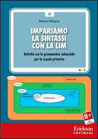 Grammatica valenziale con la Lim. Attività per la scuola primaria. CD-ROM - Roberto Morgese - copertina