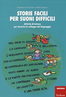 Storie facili per suoni difficili. Attività di lettura per favorire lo sviluppo del linguaggio
