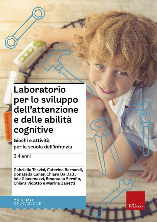 Laboratorio per lo sviluppo dell'attenzione e delle abilità cognitive. Giochi e attività per la scuola dell'infanzia 3-4 anni - copertina