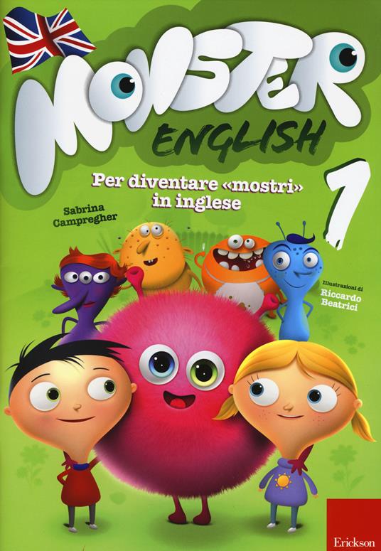 Monster english. Per diventare «mostri» in inglese. Con adesivi. Vol. 1 - Sabrina Campregher - copertina