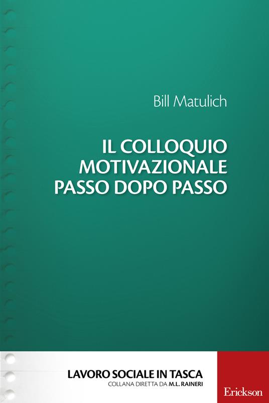 Il colloquio motivazionale passo dopo passo - Bill Matulich - copertina