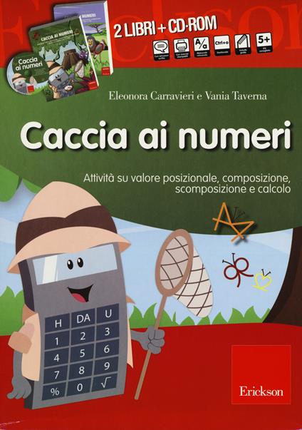 Caccia ai numeri. Kit. Con CD-ROM - Eleonora Carravieri,Vania Taverna - copertina