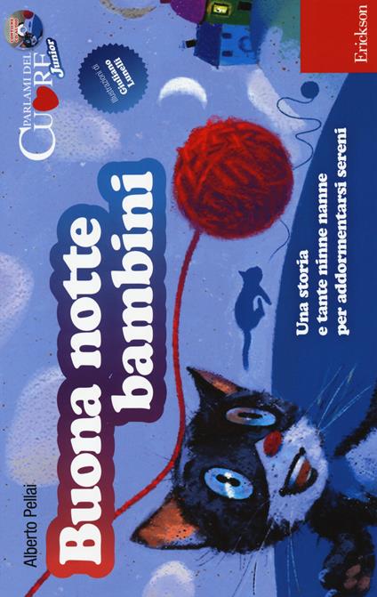 Buona notte bambini. Una storia e tante ninne nanne per addormentarsi sereni. Ediz. illustrata. Con CD Audio - Alberto Pellai - copertina